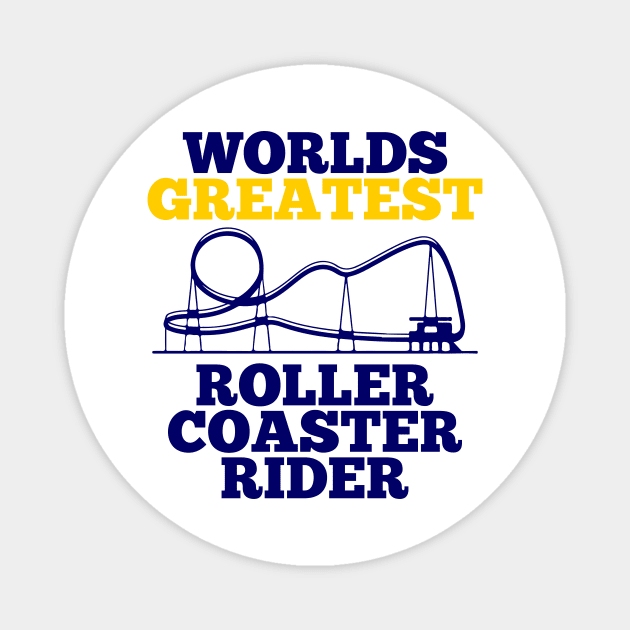 worlds greatest roller coaster rider Magnet by night sometime